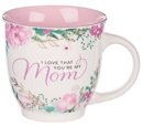 I Love That Your My Mom Ceramic Mug